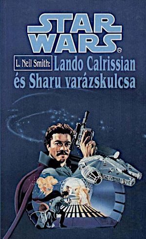 [Star Wars: The Adventures of Lando Calrissian 01] • Lando Calrissian és Sharu varázskulcsa